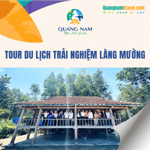 Khởi động tour du lịch thử nghiệm tại Làng Mường - Bắc Trà My