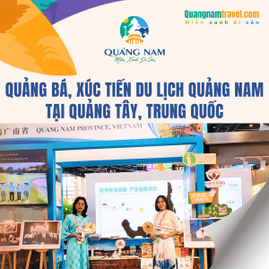 Quảng Nam tăng cường hoạt động xúc tiến, quảng bá du lịch tại Quảng Tây, Trung Quốc